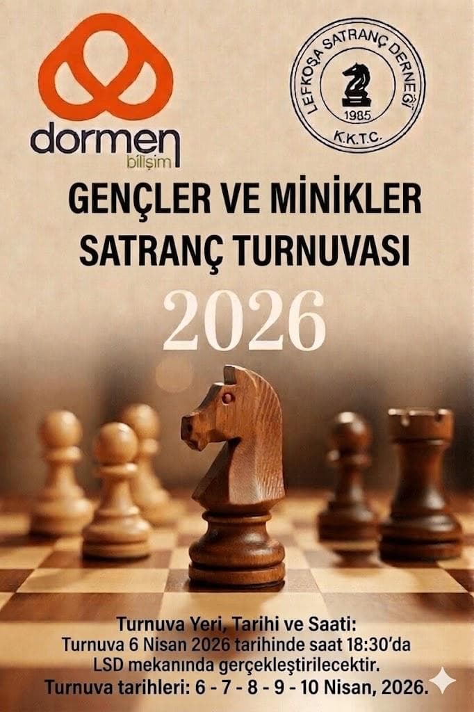 7. Dormen Bilişim Gençler ve Minikler Satranç Turnuvası 2026